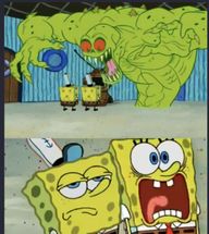 Blurred Spongebob Monster Scared/not scared meme template