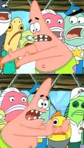 Put It Somewhere Else Patrick meme