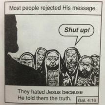 They hated jesus because he told them the truth meme