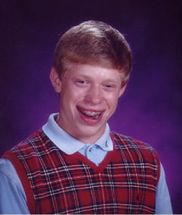 Bad Luck Brian meme