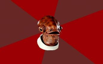 Admiral Ackbar Relationship Expert meme