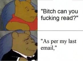 Blurred Per My Last Email Tuxedo Winnie the Pooh meme template