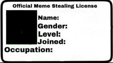 Meme Stealing License meme