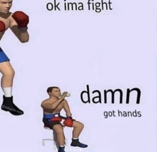 damn got hands meme