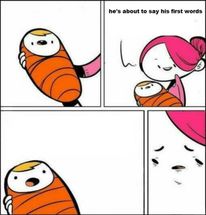 He is About to Say His First Words meme